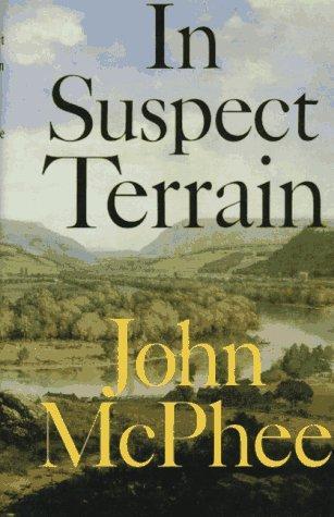 “In Suspect Terrain” by John McPhee