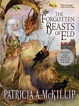 “The Forgotten Beasts of Eld” by Patricia McKillip